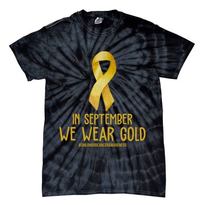 In September We Wear Gold Childhood Cancer Tie-Dye T-Shirt