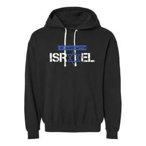 I Stand With Israel Pray For Israel Garment-Dyed Fleece Hoodie