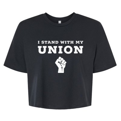 I Stand With My Union Solidarity Fist Bella+Canvas Jersey Crop Tee