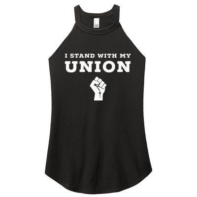 I Stand With My Union Solidarity Fist Women's Perfect Tri Rocker Tank