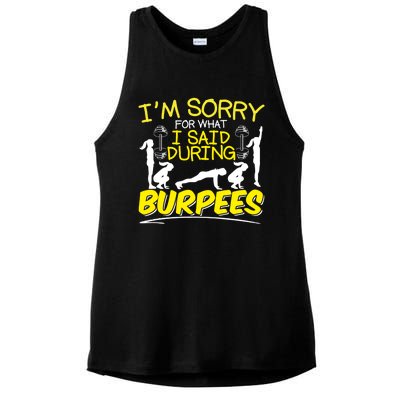 I'm Sorry What I Said During Burpees Burpee Gift Ladies PosiCharge Tri-Blend Wicking Tank