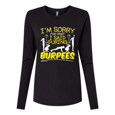 I'm Sorry What I Said During Burpees Burpee Gift Womens Cotton Relaxed Long Sleeve T-Shirt