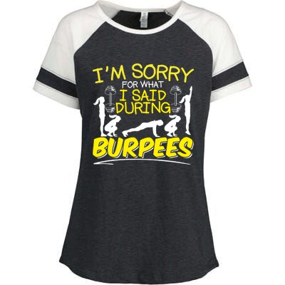 I'm Sorry What I Said During Burpees Burpee Gift Enza Ladies Jersey Colorblock Tee