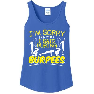 I'm Sorry What I Said During Burpees Burpee Gift Ladies Essential Tank