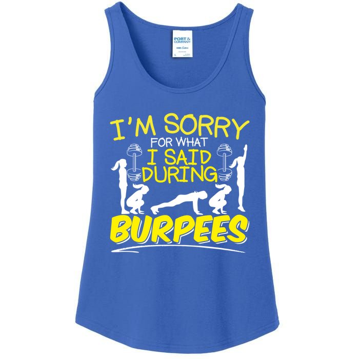 I'm Sorry What I Said During Burpees Burpee Gift Ladies Essential Tank