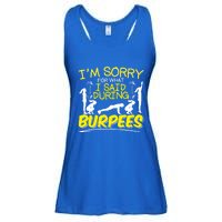 I'm Sorry What I Said During Burpees Burpee Gift Ladies Essential Flowy Tank