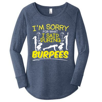 I'm Sorry What I Said During Burpees Burpee Gift Women's Perfect Tri Tunic Long Sleeve Shirt