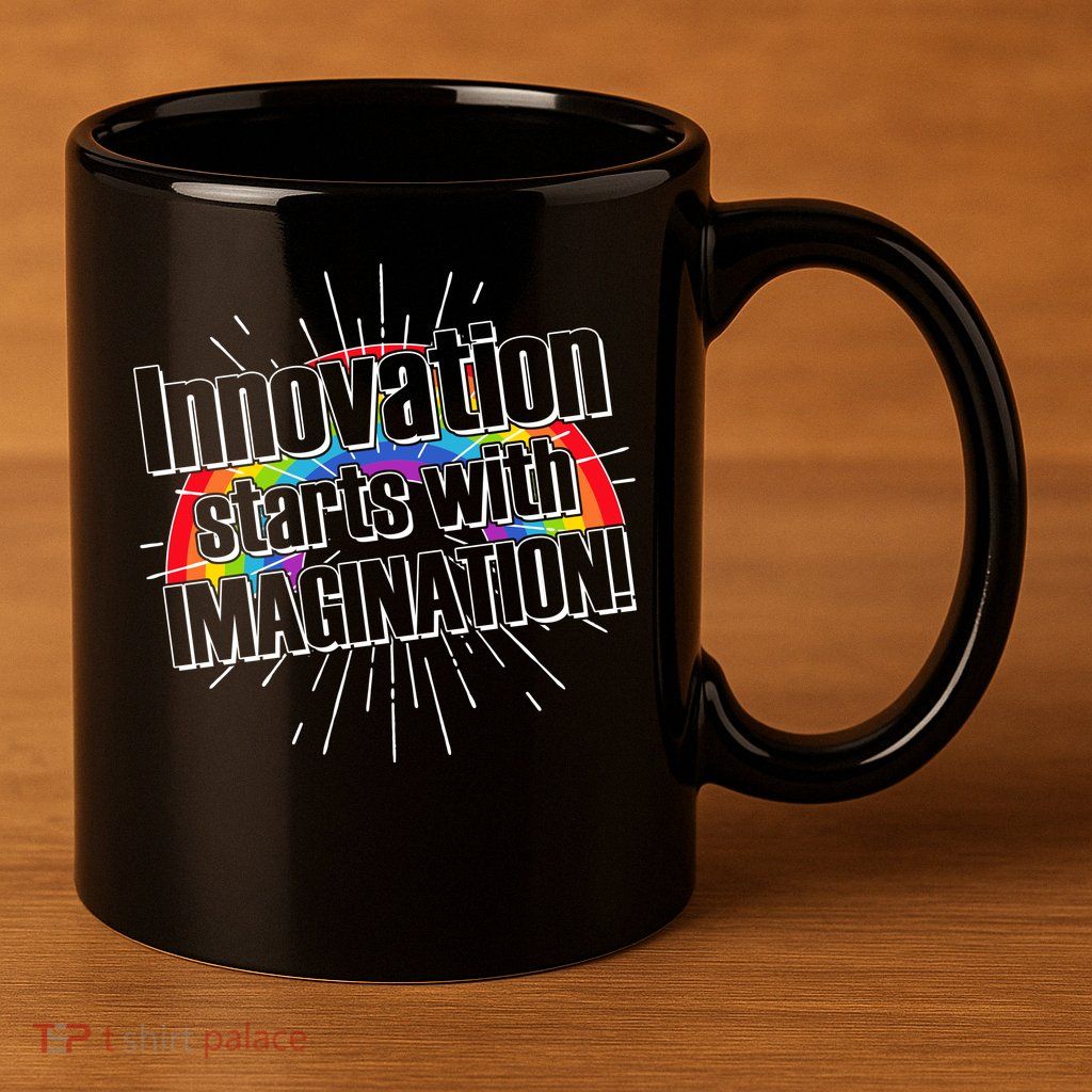 Innovation Starts With Imagination! 11oz C Handle Ceramic Mug