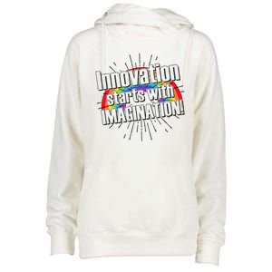 Innovation Starts With Imagination! Womens Funnel Neck Pullover Hood