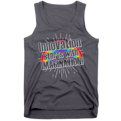 Innovation Starts With Imagination! Tank Top