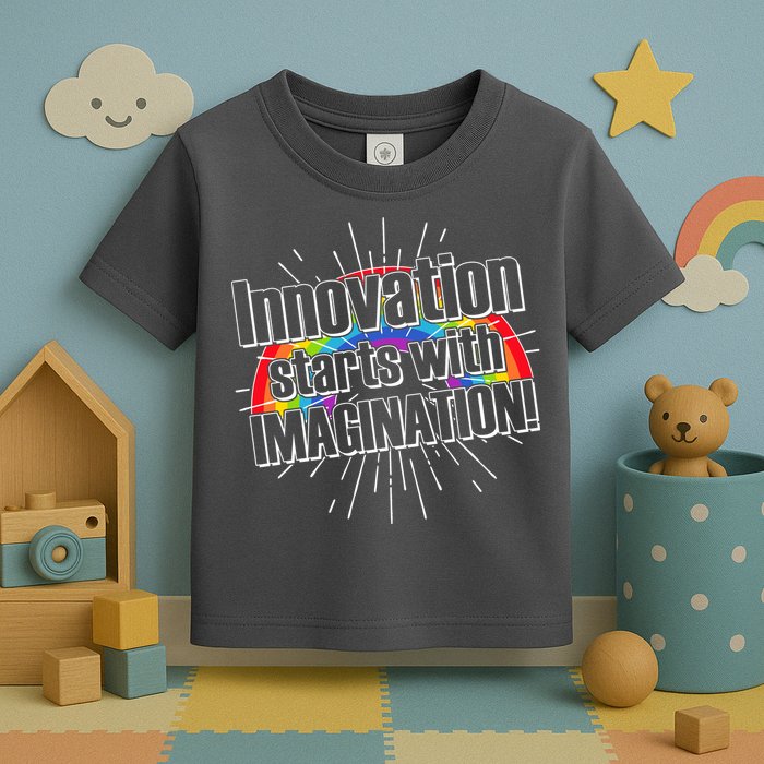 Innovation Starts With Imagination! Toddler T-Shirt