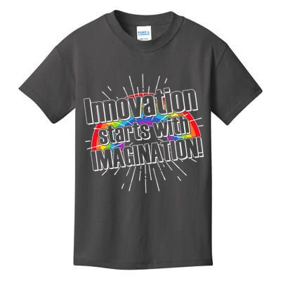 Innovation Starts With Imagination! Kids T-Shirt