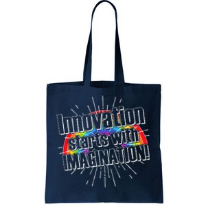 Innovation Starts With Imagination! Tote Bag