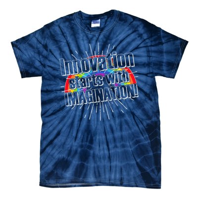 Innovation Starts With Imagination! Tie-Dye T-Shirt