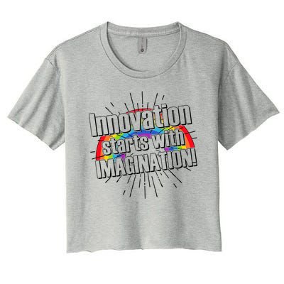 Innovation Starts With Imagination! Women's Crop Top Tee