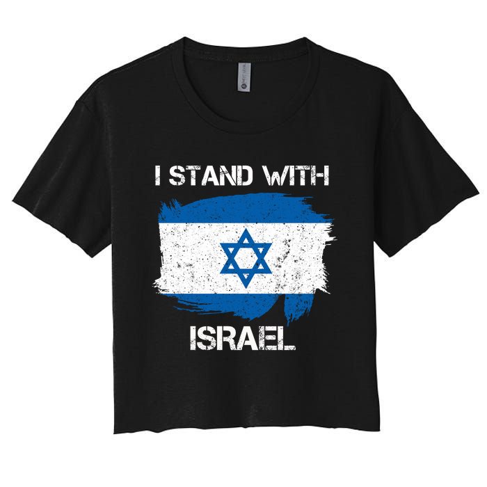 I Stand With Israel Support Israel Love Israeli Brotherhood Women's Crop Top Tee