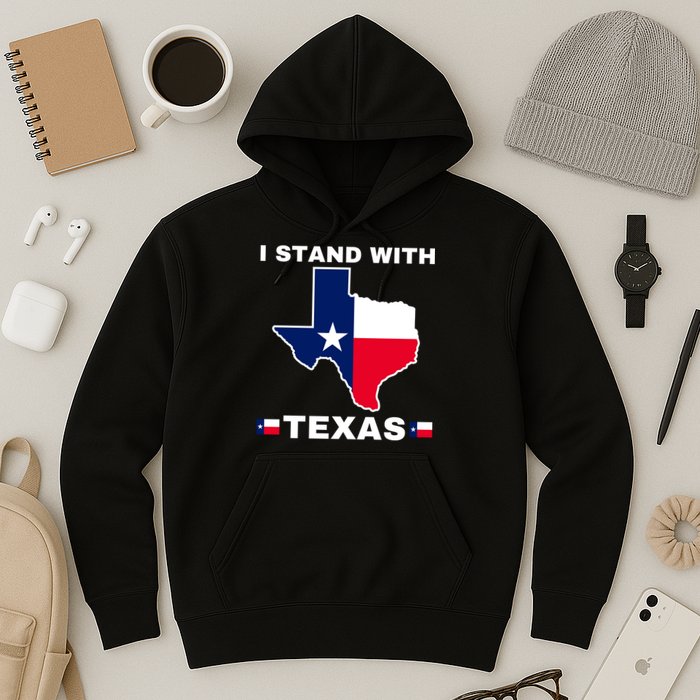 I Stand With Texas Hoodie