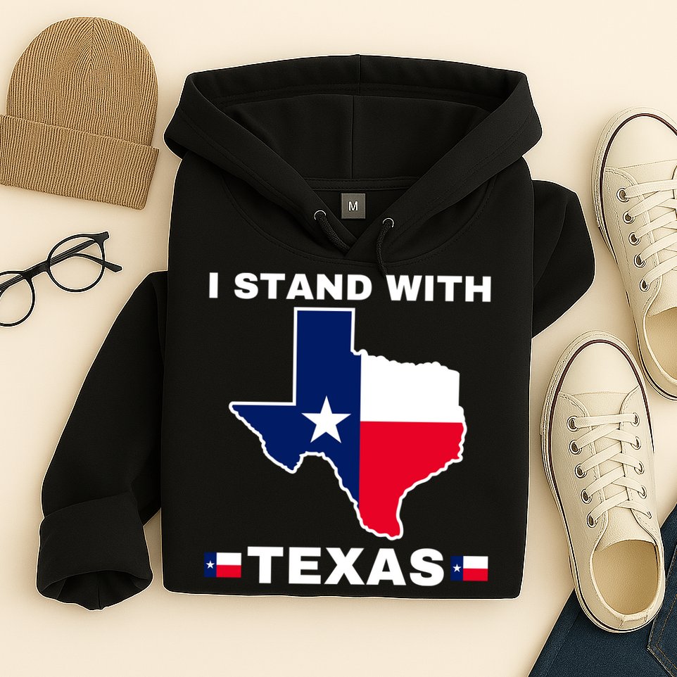 I Stand With Texas Hoodie