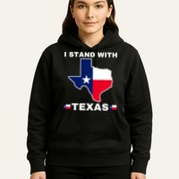 I Stand With Texas Hoodie