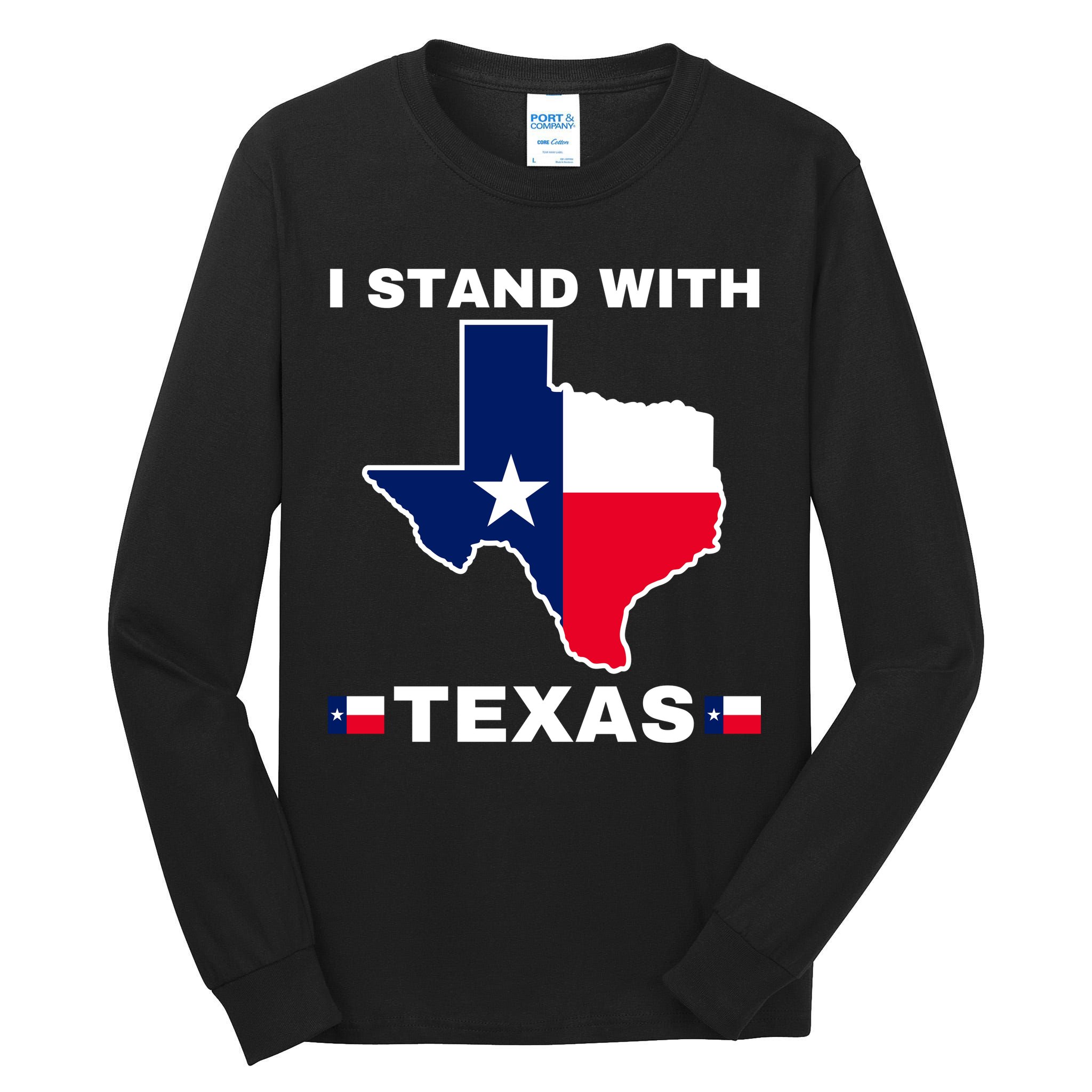 I Stand With Texas Tall Long Sleeve T-Shirt