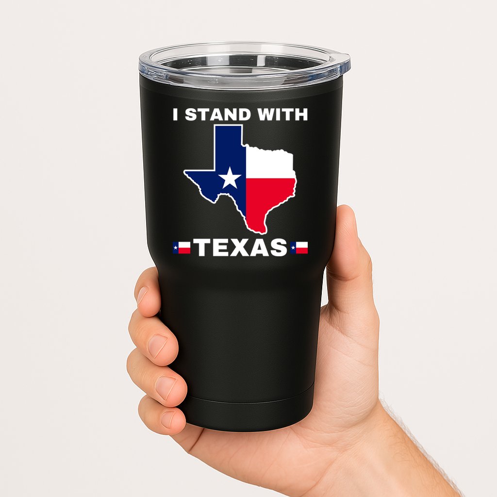 I Stand With Texas Tumbler