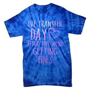 Ivf Survivor Warrior Transfer Day Infertility Gift Tie-Dye T-Shirt