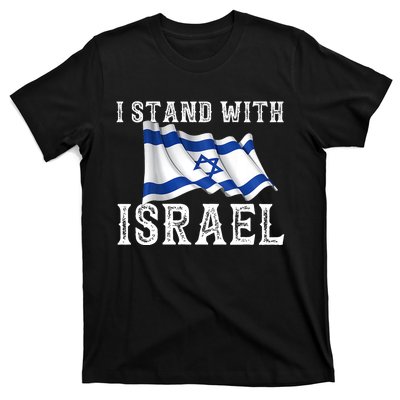 I Stand With Israel Israeli Palestinian Conflict Pro Israel T-Shirt