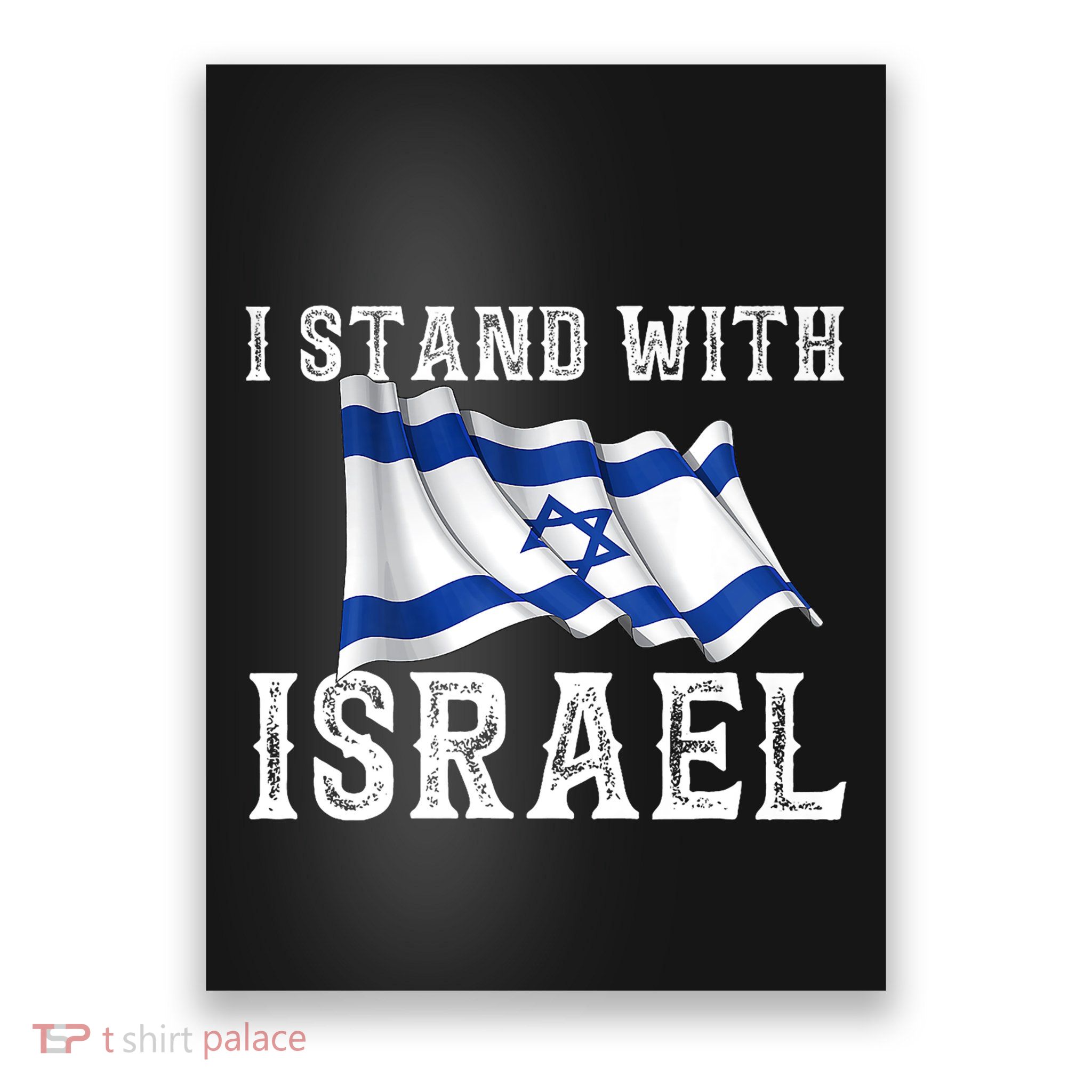 I Stand With Israel Israeli Palestinian Conflict Pro Israel Poster