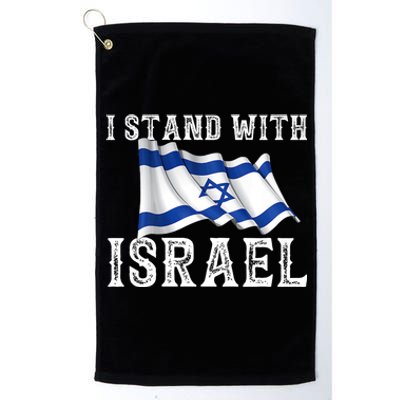 I Stand With Israel Israeli Palestinian Conflict Pro Israel Platinum Collection Golf Towel