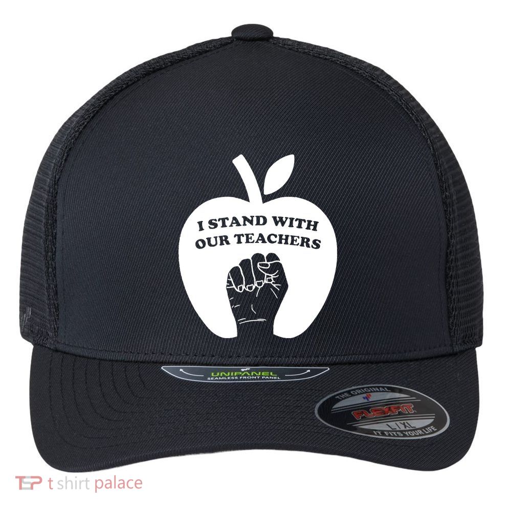 I Stand With Our Teachers & Stand Against Book Banning! Flexfit Unipanel Trucker Cap