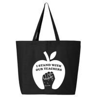 I Stand With Our Teachers & Stand Against Book Banning! 25L Jumbo Tote
