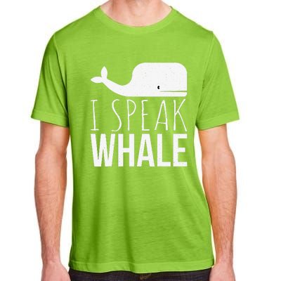 I Speak Whale Funny Animal Lover Cute Language Whale Art Adult ChromaSoft Performance T-Shirt