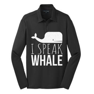 I Speak Whale Funny Animal Lover Cute Language Whale Art Silk Touch Performance Long Sleeve Polo