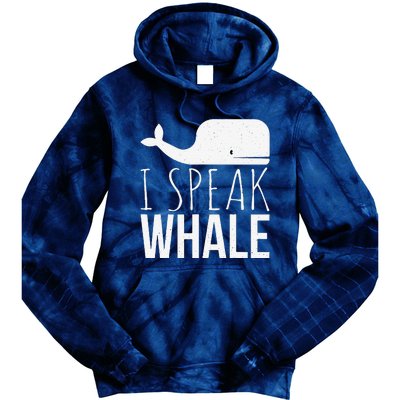 I Speak Whale Funny Animal Lover Cute Language Whale Art Tie Dye Hoodie