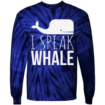 I Speak Whale Funny Animal Lover Cute Language Whale Art Tie-Dye Long Sleeve Shirt