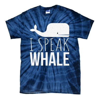 I Speak Whale Funny Animal Lover Cute Language Whale Art Tie-Dye T-Shirt