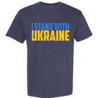 I Stand With Ukraine Support Ukraine Garment-Dyed Heavyweight T-Shirt