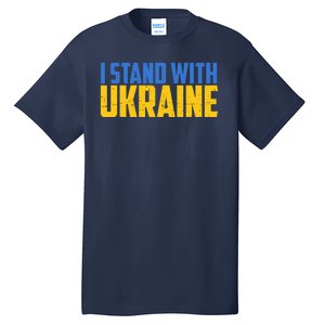 I Stand With Ukraine Support Ukraine Tall T-Shirt