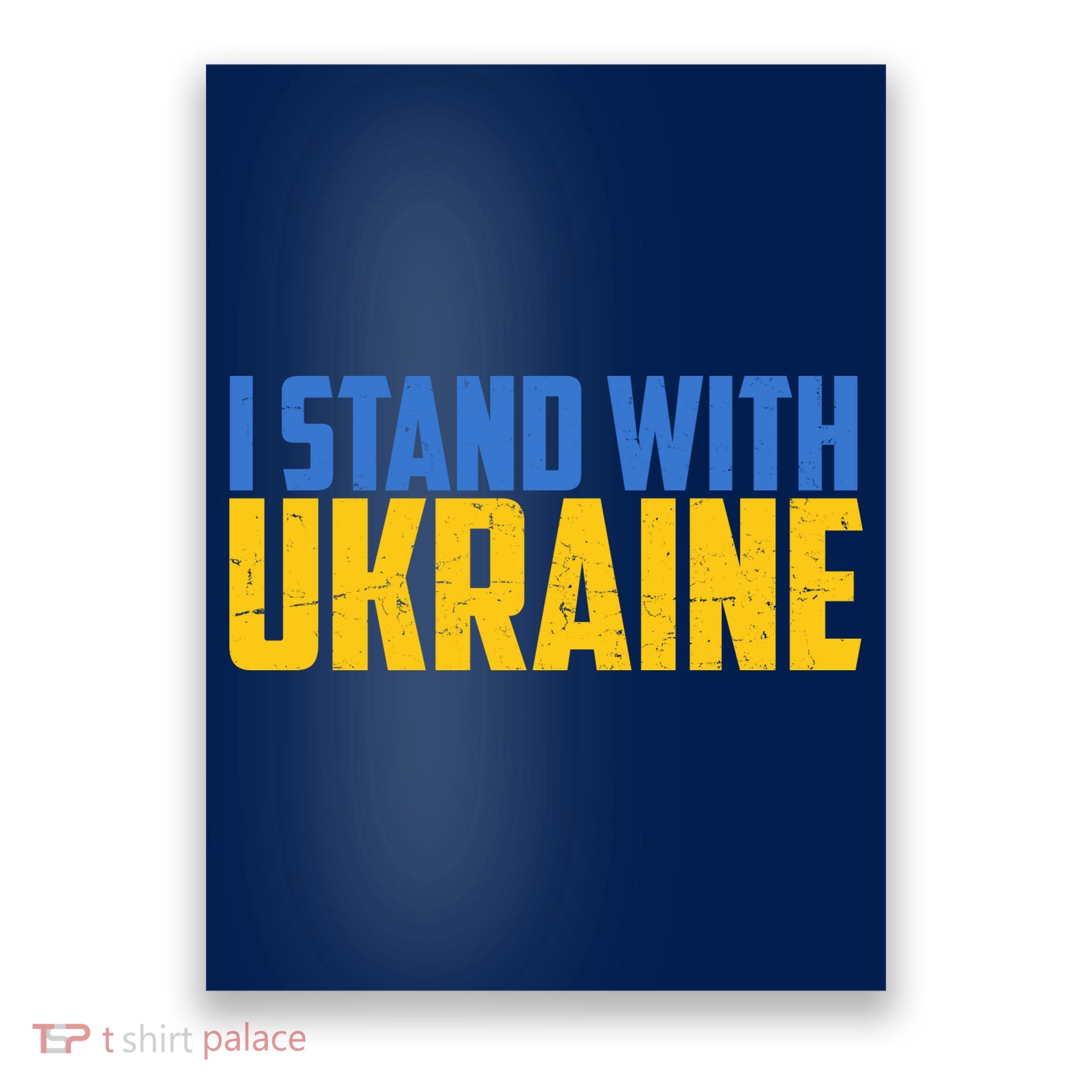 I Stand With Ukraine Support Ukraine Poster