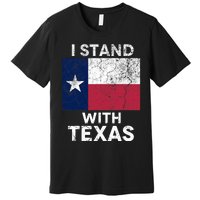 I Stand With Texas Premium T-Shirt