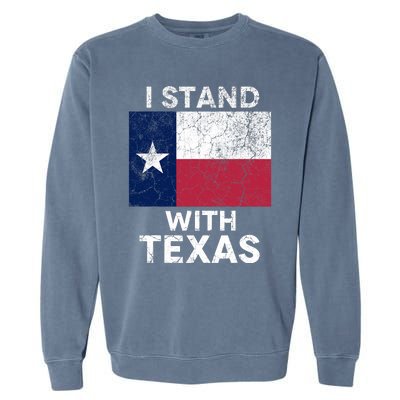 I Stand With Texas Garment-Dyed Sweatshirt