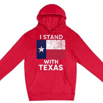 I Stand With Texas Premium Pullover Hoodie