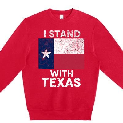 I Stand With Texas Premium Crewneck Sweatshirt