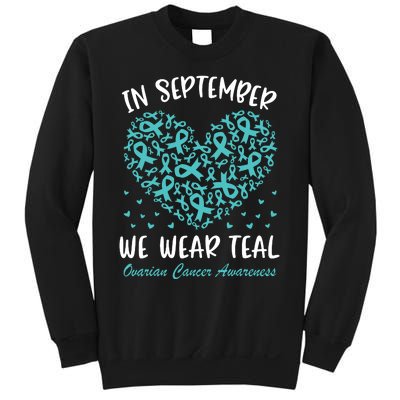 In September We Wear Teal Ovarian Cancer Awareness Hearts Sweatshirt