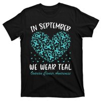 In September We Wear Teal Ovarian Cancer Awareness Hearts T-Shirt