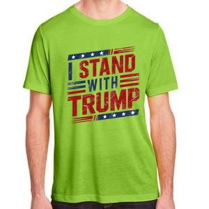 I Stand With Trump American Flag 4th Of July Cool Gift Adult ChromaSoft Performance T-Shirt