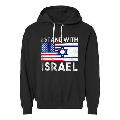 I Stand With Israel Pray For Israel US And Israel Flag  Garment-Dyed Fleece Hoodie