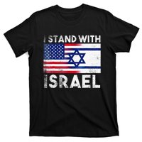 I Stand With Israel Pray For Israel US And Israel Flag  T-Shirt