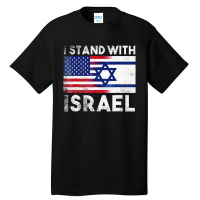 I Stand With Israel Pray For Israel US And Israel Flag  Tall T-Shirt