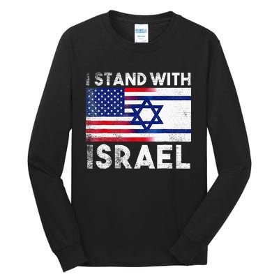 I Stand With Israel Pray For Israel US And Israel Flag  Tall Long Sleeve T-Shirt